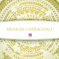 mehran cheraghali