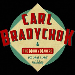 Carl Bradychok & the Money Makers