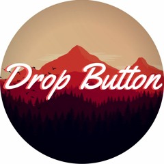 Drop Button