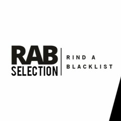 RAB selection - Rind 'a blacklist