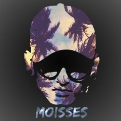 Moisses