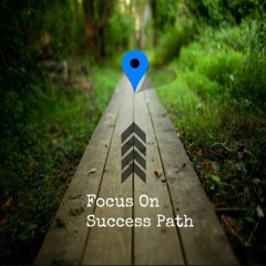 Focus On Success Path