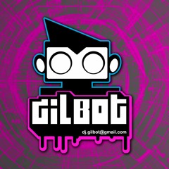 Dj Gilbot