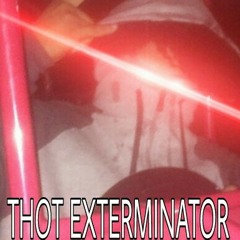 Thot Exterminator