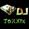 DJ ToXX!x