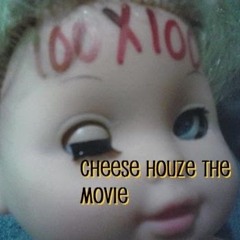 Cheese Houze