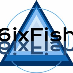 6ixFish