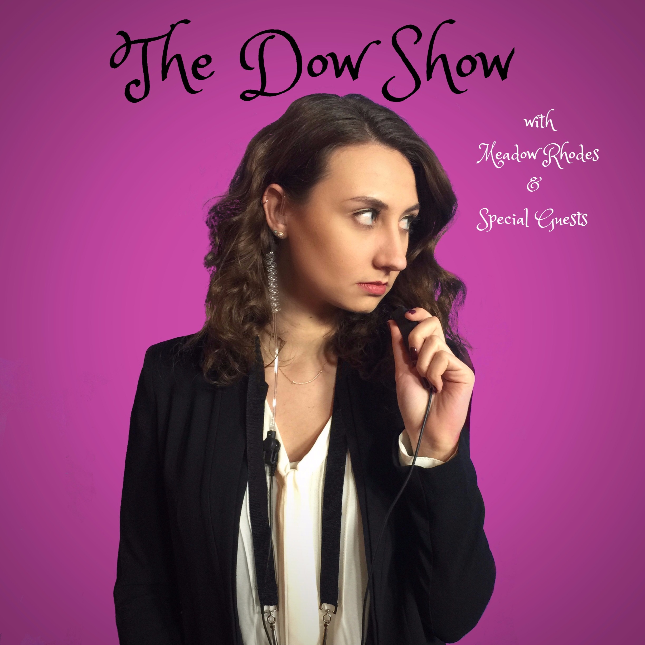 The Dow Show