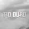 Tio Duro