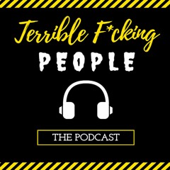 Terrible Fucking People