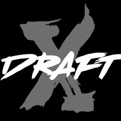Draft X