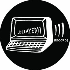 Delayed Records