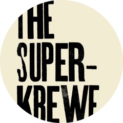 The Super-Krewe