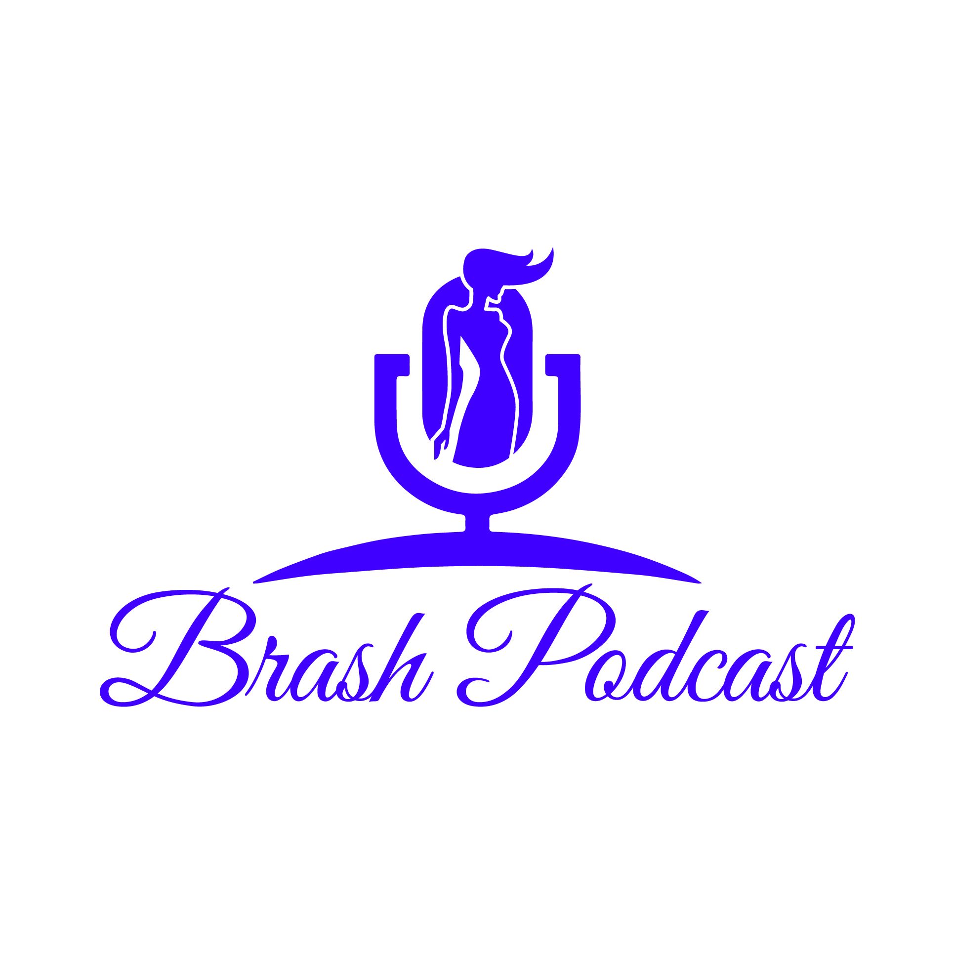 Brash Podcast!