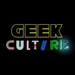 Geek Culture