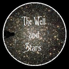 The Well And Stars