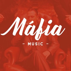 MÁFIA MUSIC //