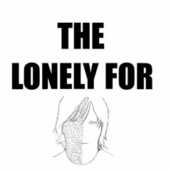 The Lonely For