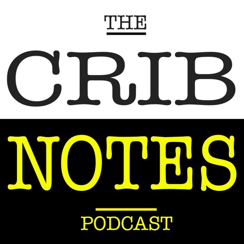 Stream The Crib Notes Podcast music Listen to songs, albums