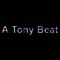 A Tony Beat