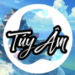 Stream Túy Âm Music music | Listen to songs, albums, playlists for ...