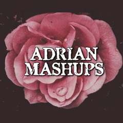 Adrian Mashups (Backup)