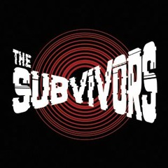 The Subvivors