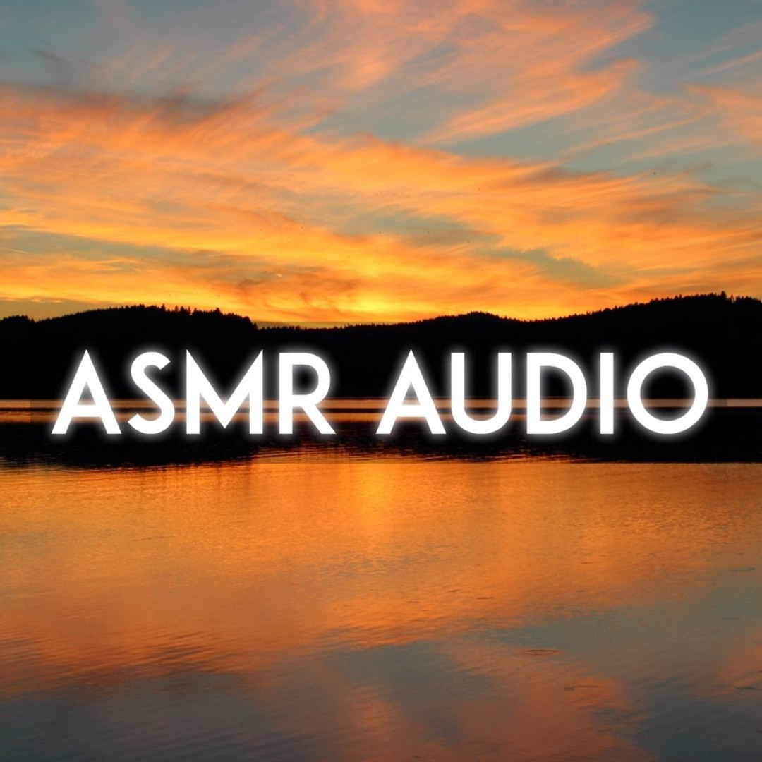Stream ASMR Audio music | Listen to songs, albums, playlists for free ...