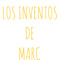 Los Inventos De Marc*
