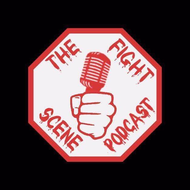 The Fight Scene Podcast