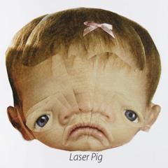 Laser Pig