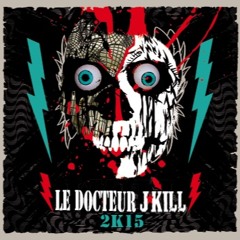 Le Docteur J Kill