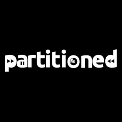 Partitioned