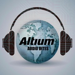 Altium Audio Bites