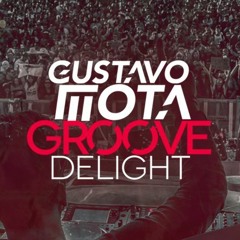 Gustavo Mota B2B Groove Delight