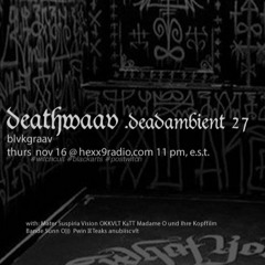 Déathw͡a̶av̀ .̴dea͢d͡a̴mbien͞t ̀27͏