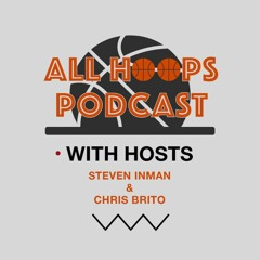 All Hoops Podcast