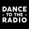 Dance to the Radio