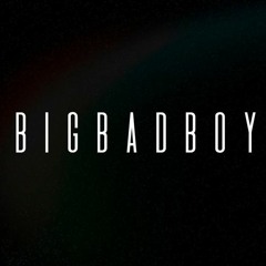 BIGBADBOY