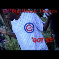 Big Homie Dennis