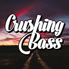 Crushing Bass
