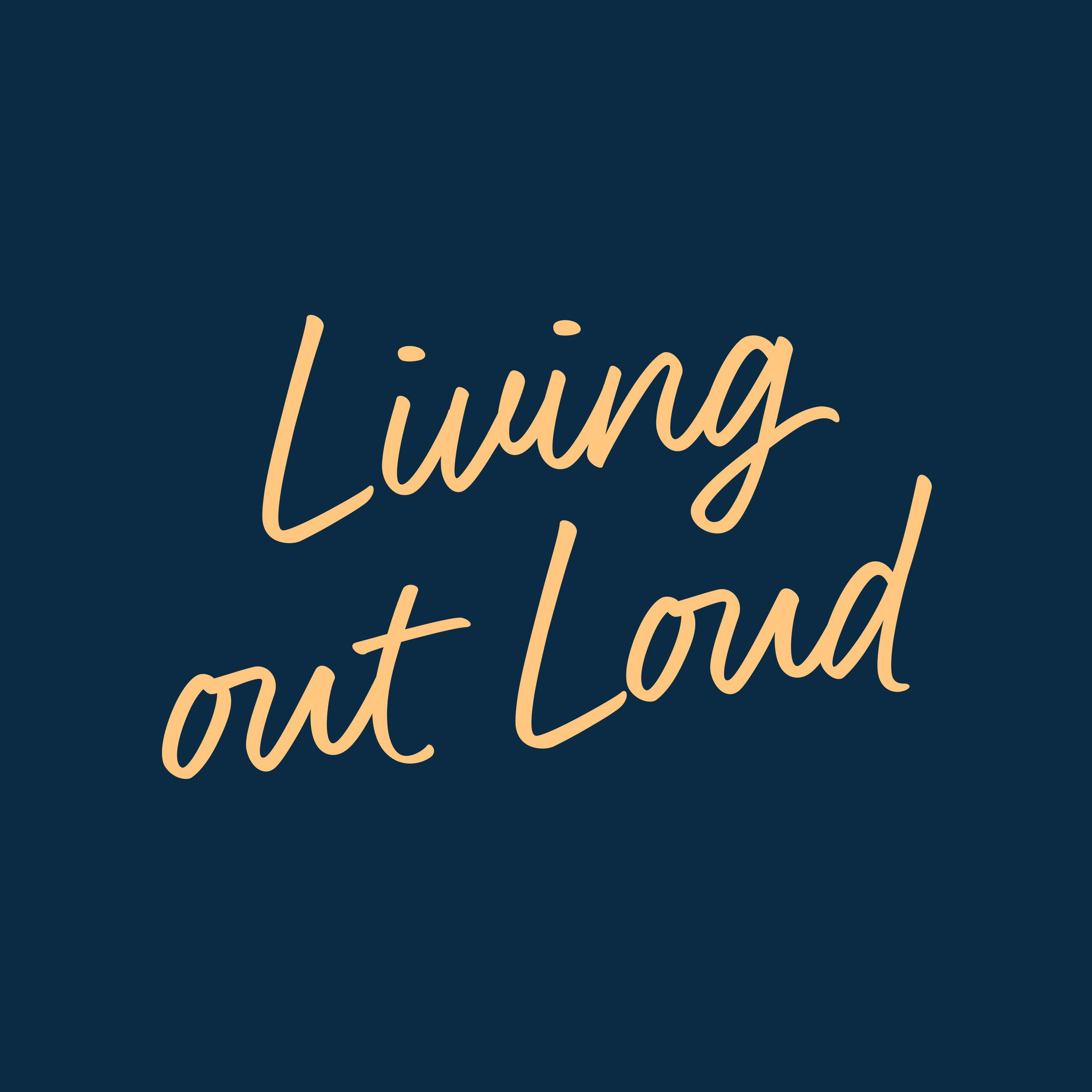 Living Out Loud