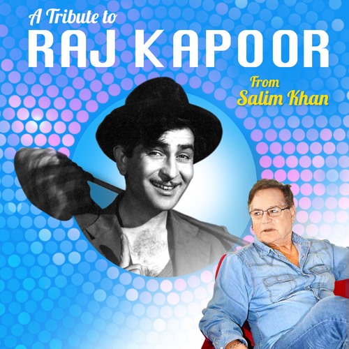 A Tribute To Mr Raj Kapoor by Salim Khan’s avatar