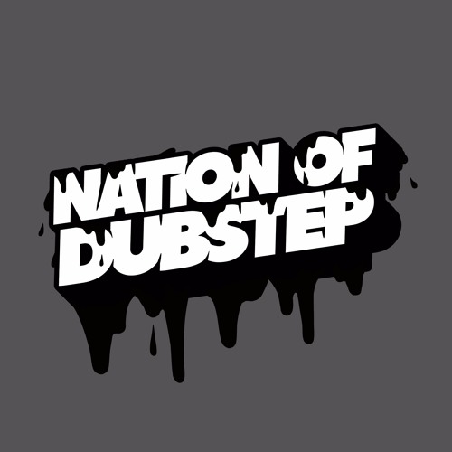 Nation of Dubstep’s avatar