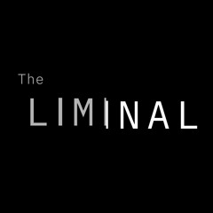 The Liminal