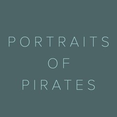 Portraits of Pirates
