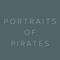 Portraits of Pirates