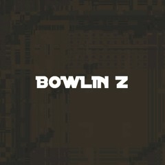 BOWLIN Z (Official)