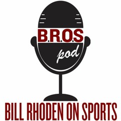 Bill Rhoden On Sports (BROSpod)