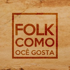 Folk Como Ocê Gosta
